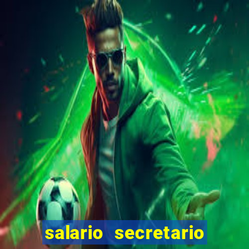 salario secretario de esportes